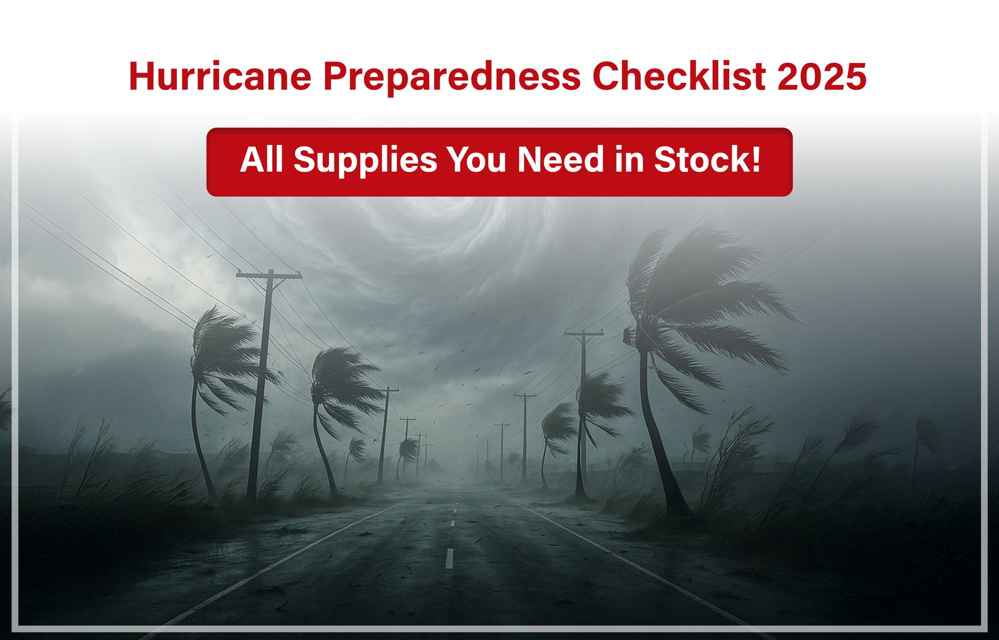 Hurricane Preparedness Checklist 2025