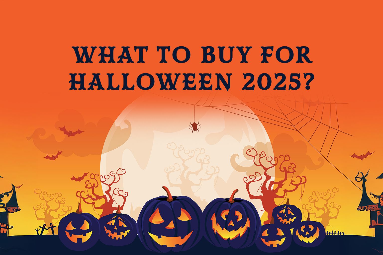 Halloween Checklist 2025: What to Buy for the Haunt Night?