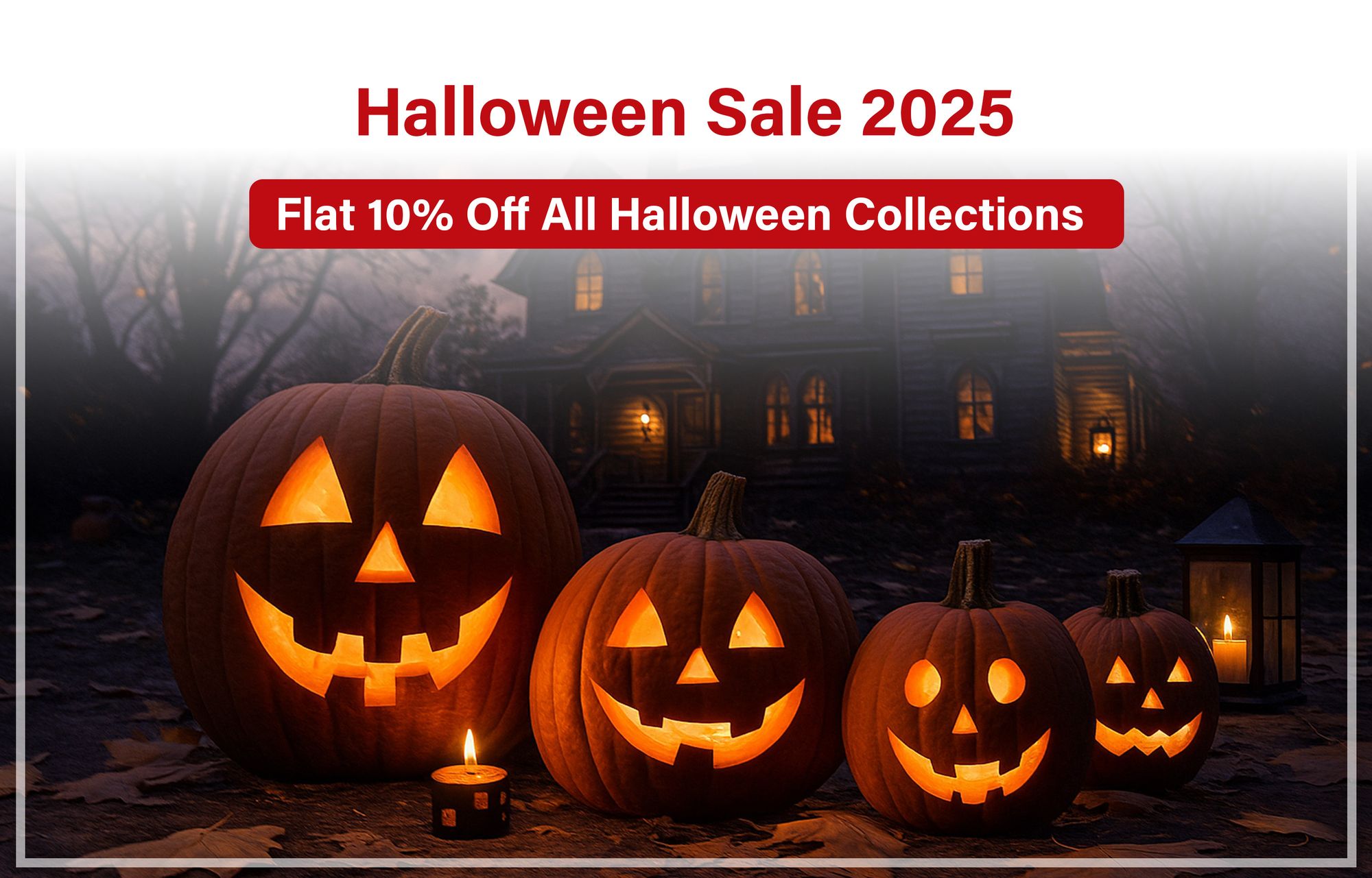 Halloween Sale 2025: Flat 10% Off All Halloween Collections